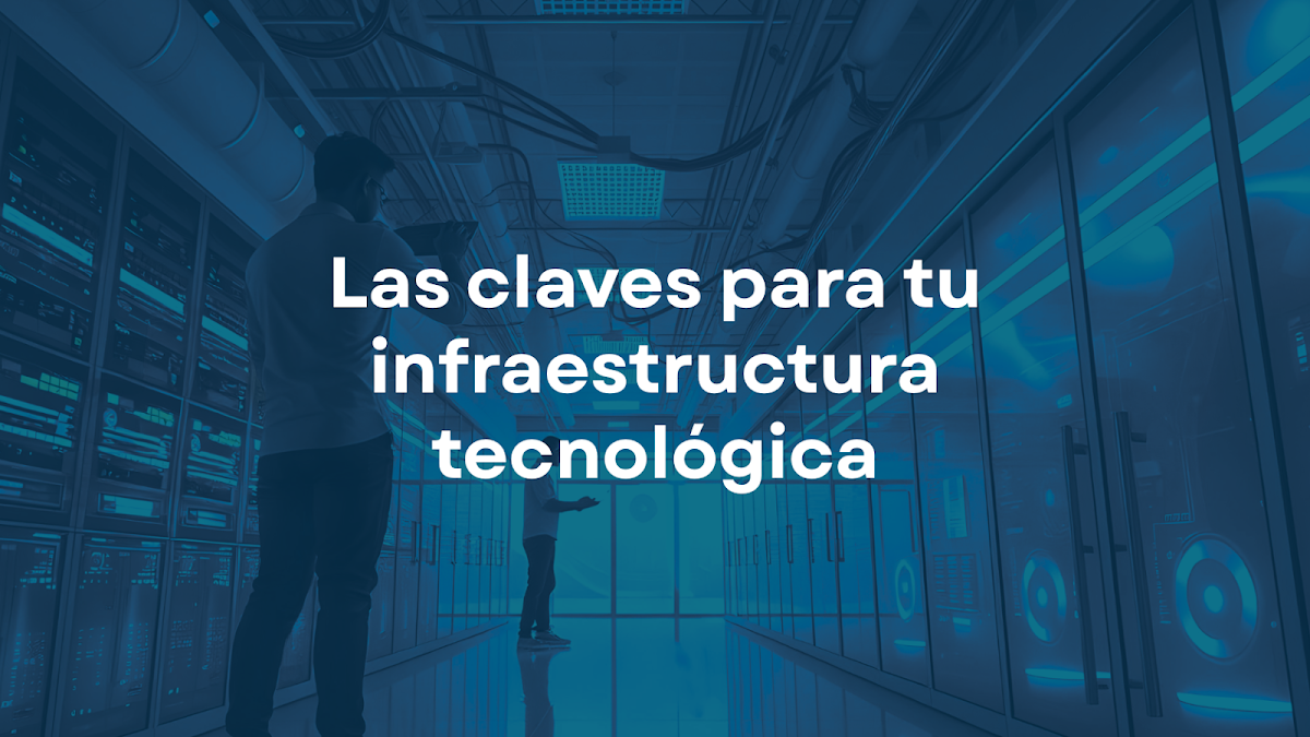 Observabilidad y Monitoreo: ¿Qué son y por qué son claves para tu infraestructura tecnológica?
