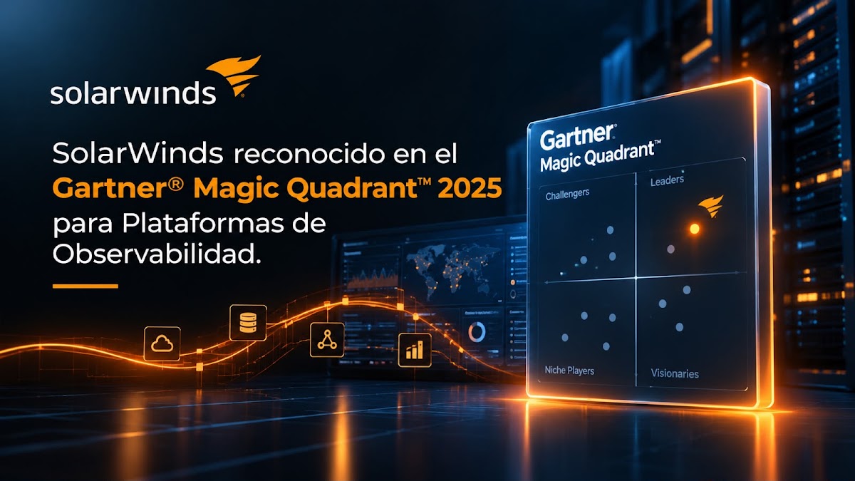 SolarWinds reconocido en el Gartner® Magic Quadrant™ 2025 para Plataformas de Observabilidad